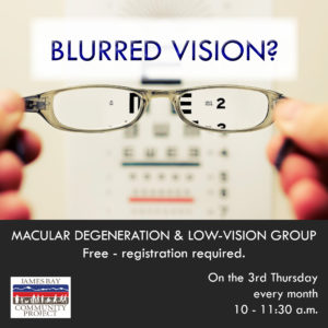 Low Vision & Macular Degeneration Group @ James Bay Community Project