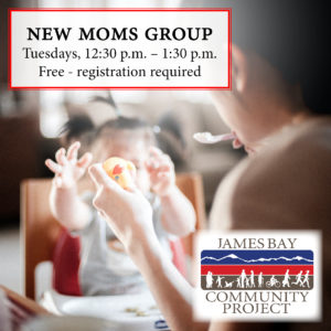 New Moms Group @ James Bay Community Project